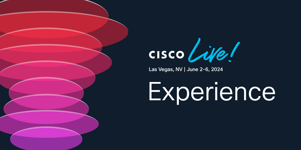 Experience Cisco Live 2024 Las Vegas Cisco