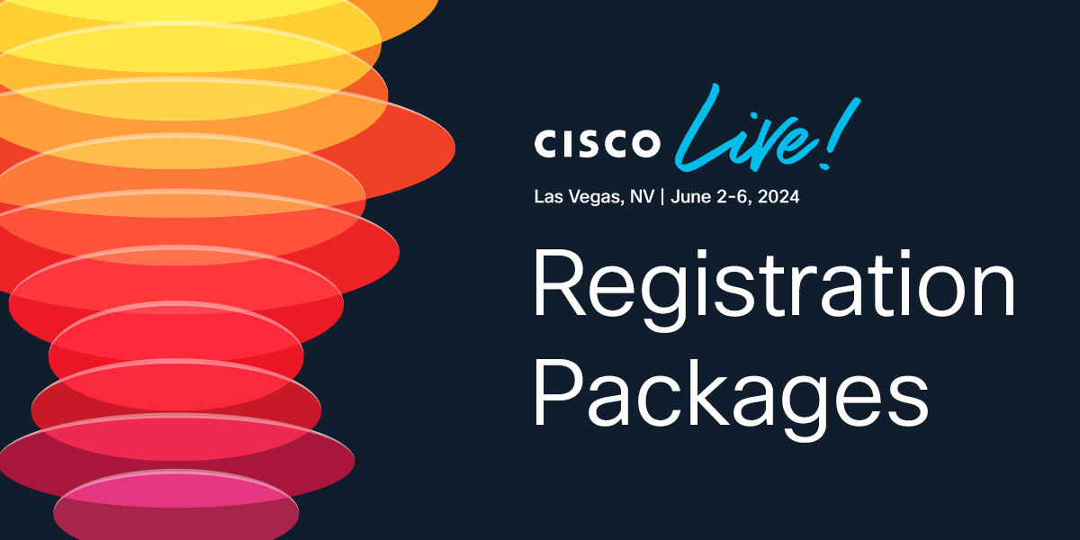 Registration Packages Cisco Live 2024 Las Vegas Cisco