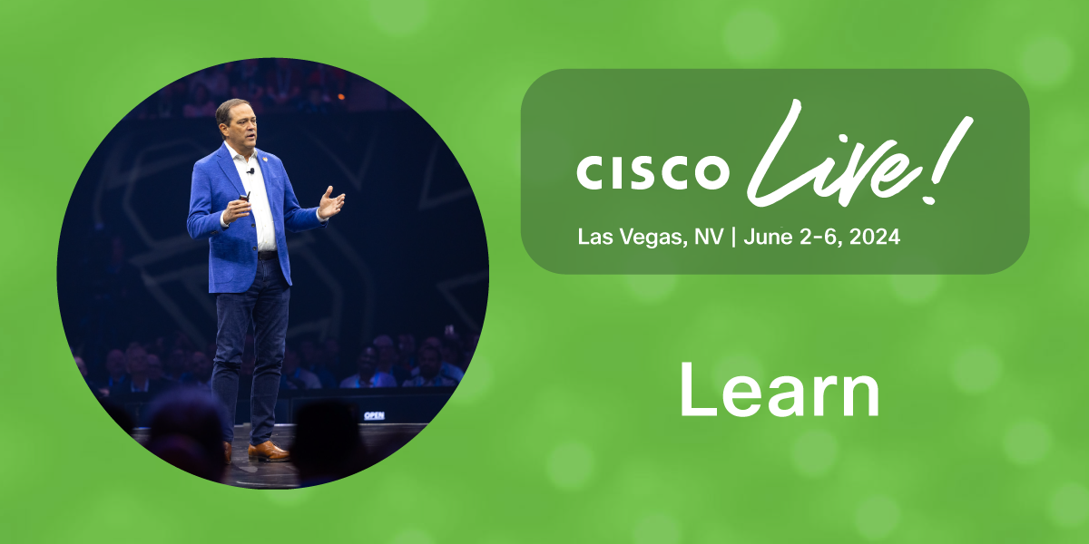 Learn Cisco Live 2024 Las Vegas Cisco