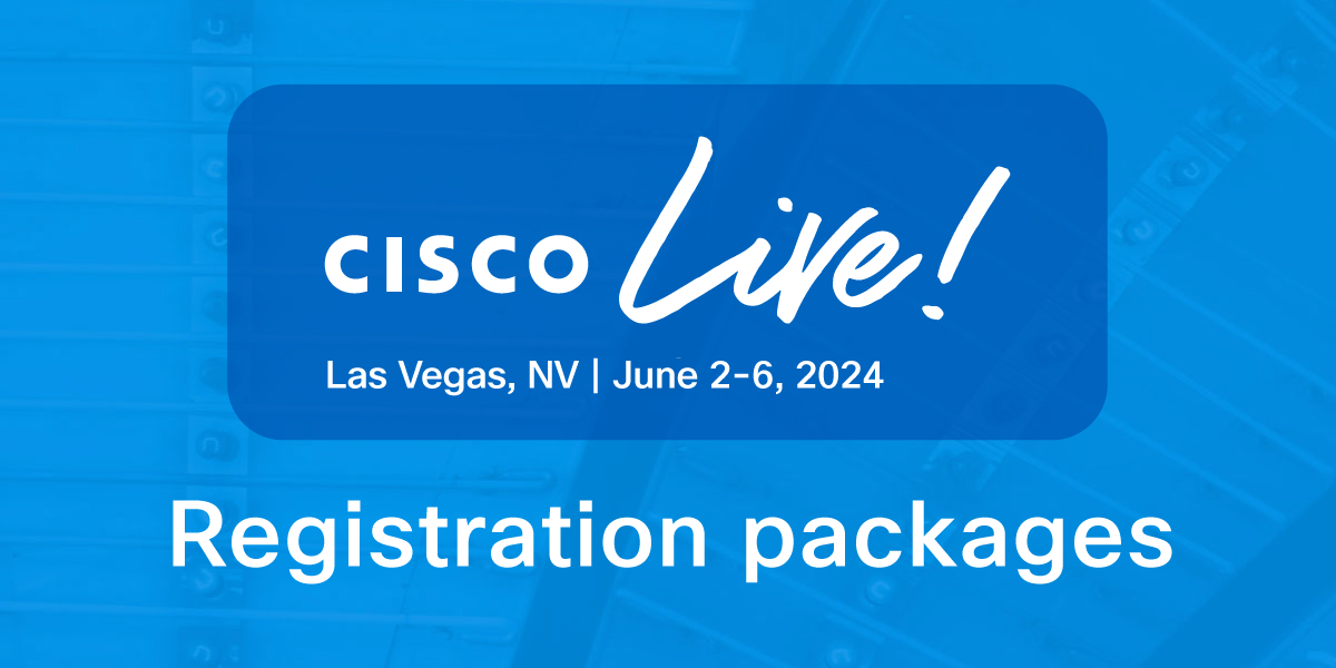 Registration Packages Cisco Live 2024 Las Vegas Cisco