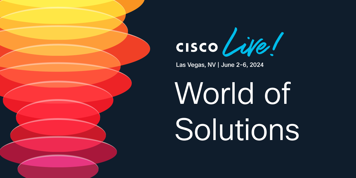 World of Solutions Cisco Live 2024 Las Vegas Cisco